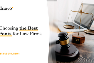 Your Guide to The Best Fonts for Lawyers