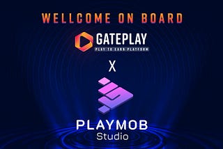 GatePlay X PlayMod Studio: Together we make the world change!