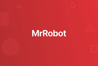 MrRobot Walkthrough — Cyberdefenders
