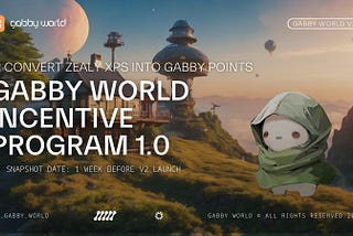 Gabby World Incentive Program 1.0 🚀