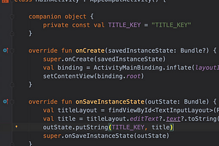 Saving State In Android Using Kotlin