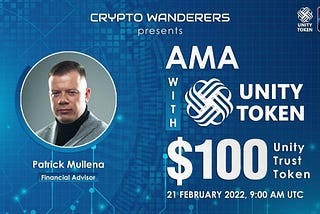 AMA RECAP : CRYPTO WANDERERS x UNITY TRUST TOKEN
Venue : Crypto Wanderers
Date : 21 FEB 2022
Time …