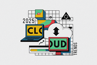 5 Cloud Trends to Watch in 2025