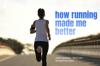 How running made me better