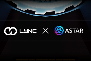 LYNC teamed up with Astar Network to effortlessly bring the next billion gamers into Web3 🎮