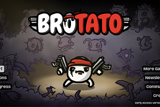 My thoughts on Brotato