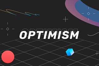 To Optimism