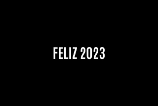 Sobrevivemos! Feliz 2023!