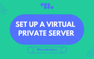 Setting up a Virtual Private Server