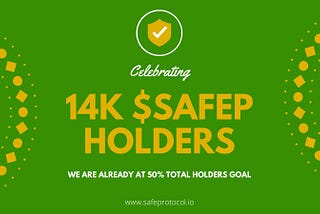 Celebrating our 14k $SAFEP Holders