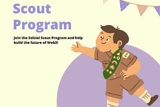 How to become a Solcial Scout?