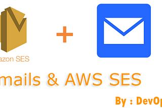 Emails & AWS SES