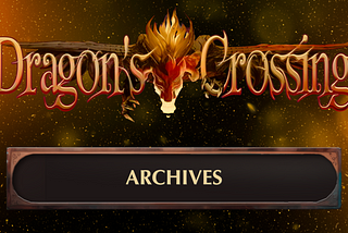 Dragon’s Crossing — Archives