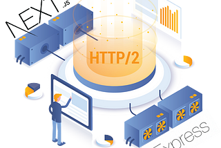 Using HTTP/2 with Next.js & Express