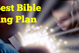 The Best Bible Reading Plan Ever!