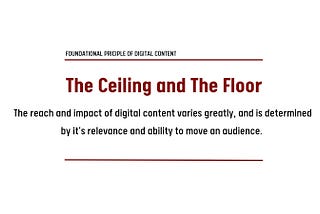 The Ceiling and the Floor Principle