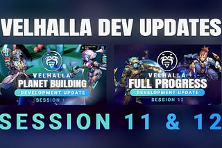 Developer Update Sessions 11 & 12