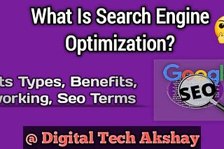 What is search engine optimization?