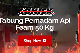 Tabung Pemadam Api Foam Sonick 50 Kg