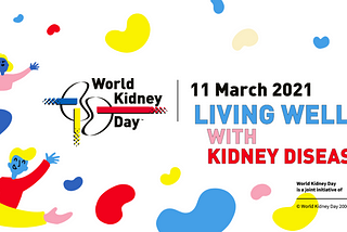 World Kidney Day 2021: 7 tips for building a positive mindset for living well with kidney disease