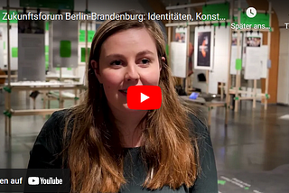Film: Zukunftsforum Berlin-Brandenburg. Identitäten, Konstruktionen, Positionen
