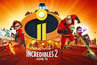 Incredibles 2: Hit or Miss?
