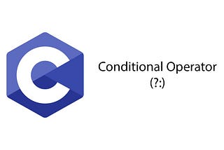 Conditional Operator in C
