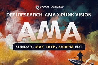 Punk Vision’s Initial AMA
