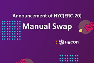 Announcement of Hycon Token Manual Swap (The Pokiit Platform)