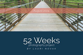 52 Weeks Photography Project