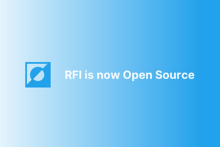 Open Sourcing RFI: This is the Way