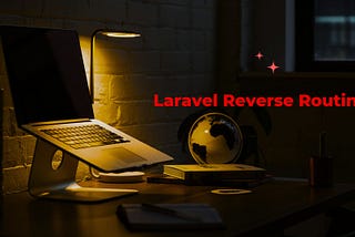 Laravel Reverse Routing: A Comprehensive Guide with Examples
