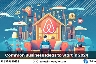 Common Business Ideas to Start in 2024