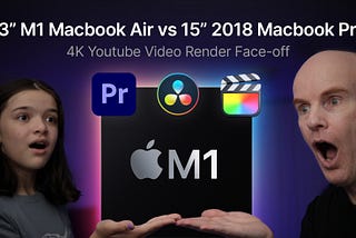 13" M1 Macbook Air vs 15" 2018 Macbook Pro: 4K Youtube Video Render Face-off