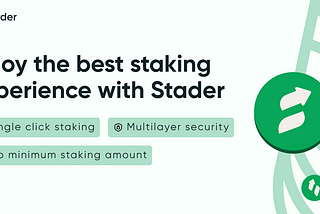Elevating the BNB Staking Experience with Stader: A New Era of Liquid Staking and DeFi…