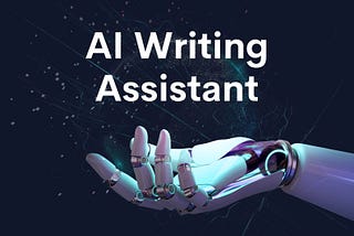 Elevating Content Creation: Empowering Writers with AI Writing Assistants
