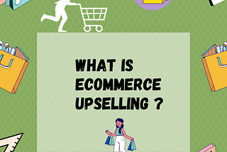 Ecommerce Upselling