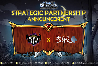 Stay in Destiny World and Shima Capital Form Strategic Partnership