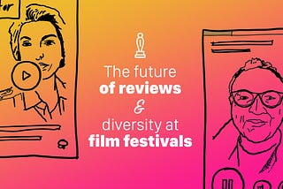 The future of reviews and diversity at film festivals
