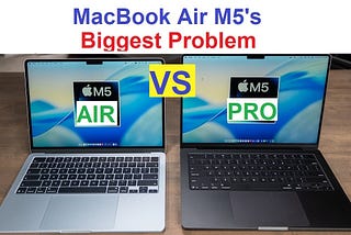 MacBook Air M5 vs M5 Pro