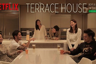 Terrace House: What We Can Learn From It