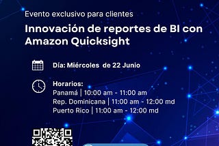 Te invitamos al Evento: Innovación de reportes de BI con Amazon Quicksight