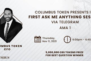 Columbus Token’s AMA-1 With The CFO of The Columbus Project