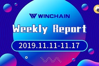 Winchain Weekly Report