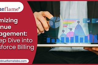 Optimizing Revenue Management: A Deep Dive into Salesforce Billing