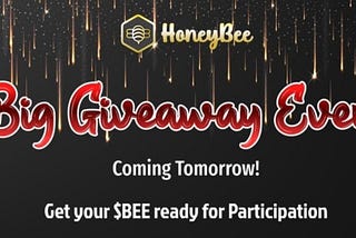 ♨️BSC♨️
#Honeyfarm finance presents 
🎁Big Giveaway Event🎉
Tomorrow 18/Nov/2021
