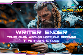 Writer Ender Talks Epic Games & Thrilling Stories Set in Alien Worlds Metaverse