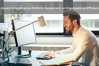 Application Portfolio Assessment