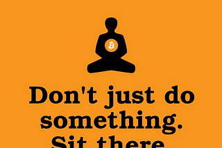 Buying Bitcoin, The Zen Way.