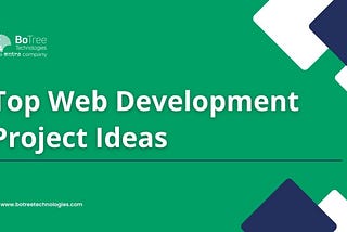 Top Web Development Projects that You Should Consider